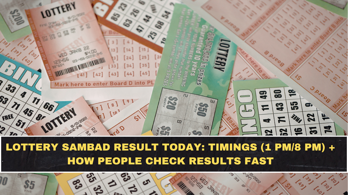 Lottery Sambad Result Today: Timings (1 PM/8 PM) + How People Check Results Fast