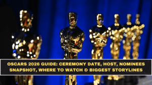 Oscars 2026 Guide: Ceremony Date, Host, Nominees Snapshot, Where to Watch & Biggest Storylines