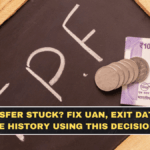 PF Transfer Stuck? Fix UAN, Exit Date, and Service History Using This Decision Tree