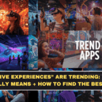 “Immersive Experiences” Are Trending: What It Actually Means + How to Find the Best Ones