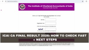 ICAI CA Final Result 2026: How to Check Fast + Next Steps
