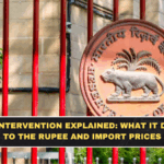 RBI Intervention Explained: What It Does to the Rupee and Import Prices
