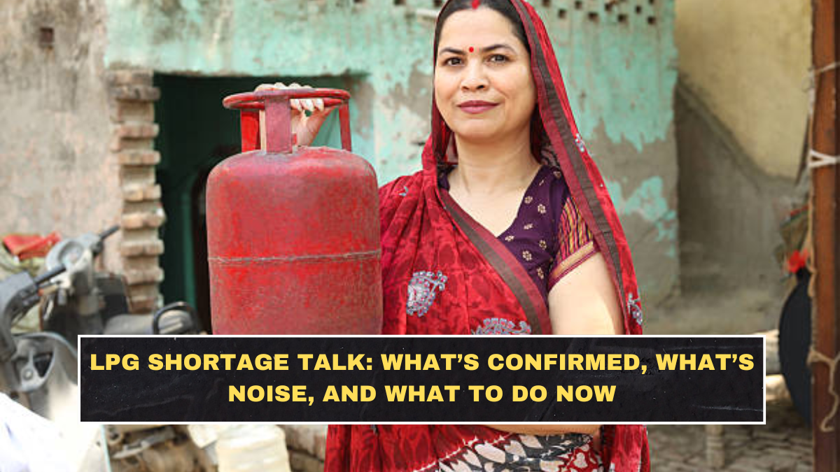 LPG Shortage Talk: What’s Confirmed, What’s Noise, and What to Do Now