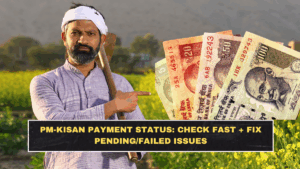PM-KISAN Payment Status: Check Fast + Fix Pending/Failed Issues