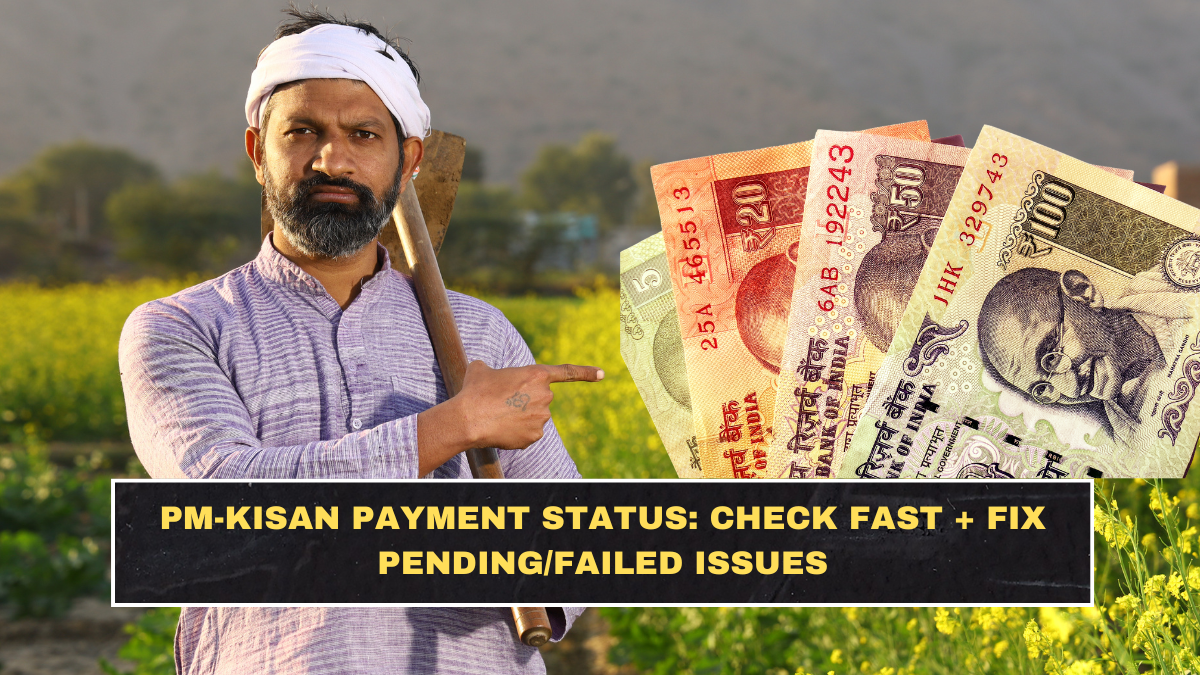 PM-KISAN Payment Status: Check Fast + Fix Pending/Failed Issues