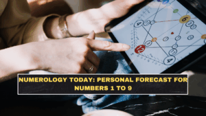 Numerology Today: Personal Forecast for Numbers 1 to 9