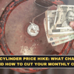 LPG Cylinder Price Hike: What Changed and How to Cut Your Monthly Cost