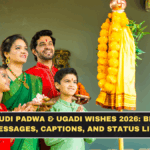 Gudi Padwa & Ugadi Wishes 2026: Best Messages, Captions, and Status Lines