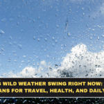 India’s Wild Weather Swing Right Now: What It Means for Travel, Health, and Daily Life