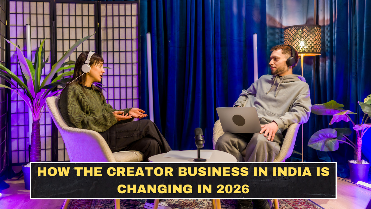 How the Creator Business in India Is Changing in 2026