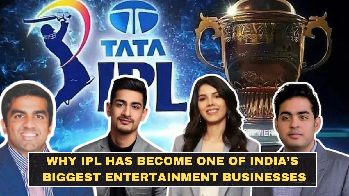 Why IPL Has Become One of India’s Biggest Entertainment Businesses