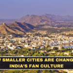 How Smaller Cities Are Changing India’s Fan Culture
