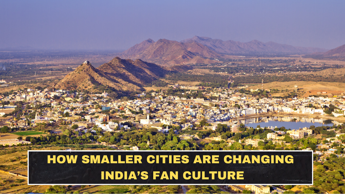 How Smaller Cities Are Changing India’s Fan Culture