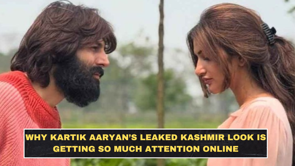 Why Kartik Aaryan’s Leaked Kashmir Look Is Getting So Much Attention Online