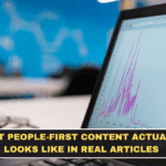 What People-First Content Actually Looks Like in Real Articles