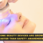 At-Home Beauty Devices Are Growing Faster Than Safety Awareness