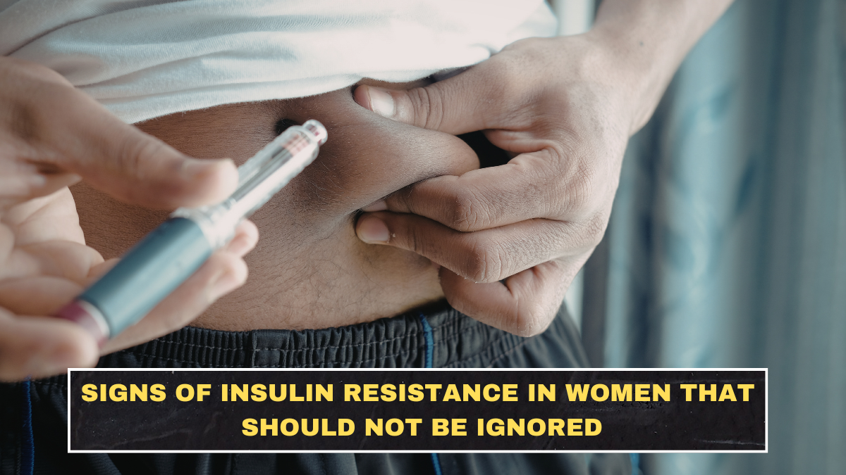 Signs of Insulin Resistance in Women That Should Not Be Ignored