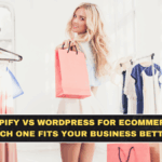 Shopify vs WordPress for Ecommerce in 2026: Which One Fits Your Business Better?