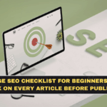 On-Page SEO Checklist for Beginners: What to Fix on Every Article Before Publishing