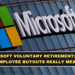 Microsoft Voluntary Retirement: What Employee Buyouts Really Mean