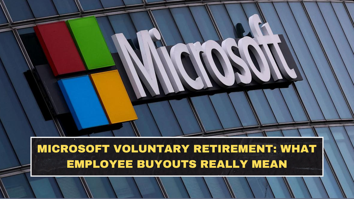 Microsoft Voluntary Retirement: What Employee Buyouts Really Mean