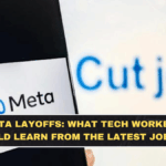Meta Layoffs: What Tech Workers Should Learn From the Latest Job Cuts