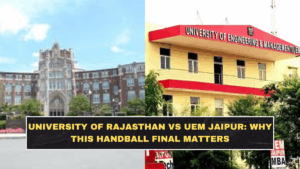 University of Rajasthan vs UEM Jaipur: Why This Handball Final Matters