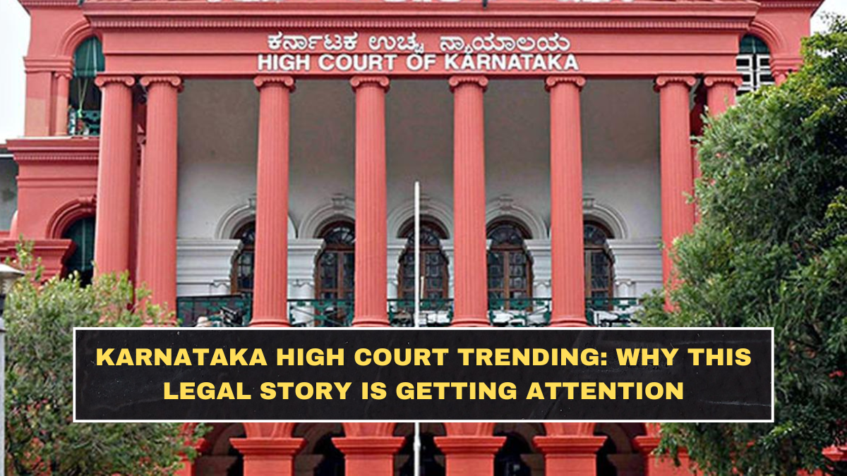 Karnataka High Court Trending: Why This Legal Story Is Getting Attention