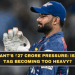 Rishabh Pant’s ₹27 Crore Pressure: Is the Price Tag Becoming Too Heavy?