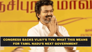 Congress Backs Vijay’s TVK: What This Means for Tamil Nadu’s Next Government
