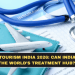 Medical Tourism India 2026: Can India Become the World’s Treatment Hub?