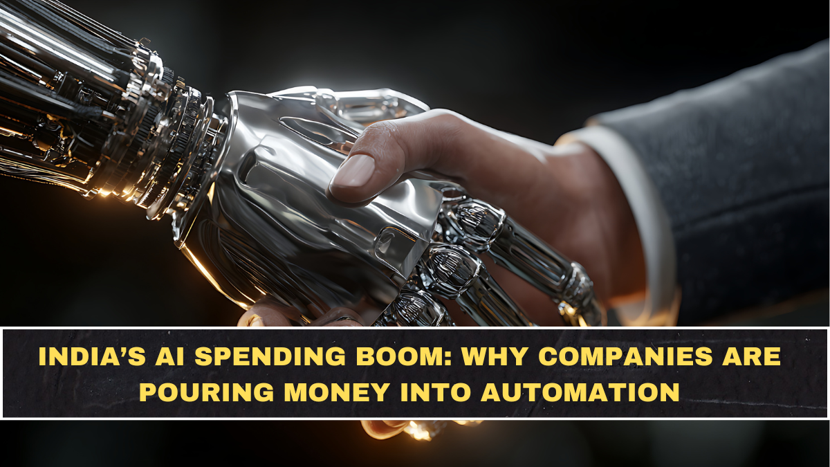 India’s AI Spending Boom: Why Companies Are Pouring Money Into Automation