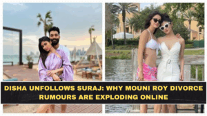 Disha Unfollows Suraj: Why Mouni Roy Divorce Rumours Are Exploding Online