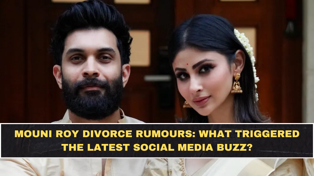 Mouni Roy Divorce Rumours: What Triggered the Latest Social Media Buzz?