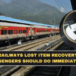 Indian Railways Lost Item Recovery: What Passengers Should Do Immediately