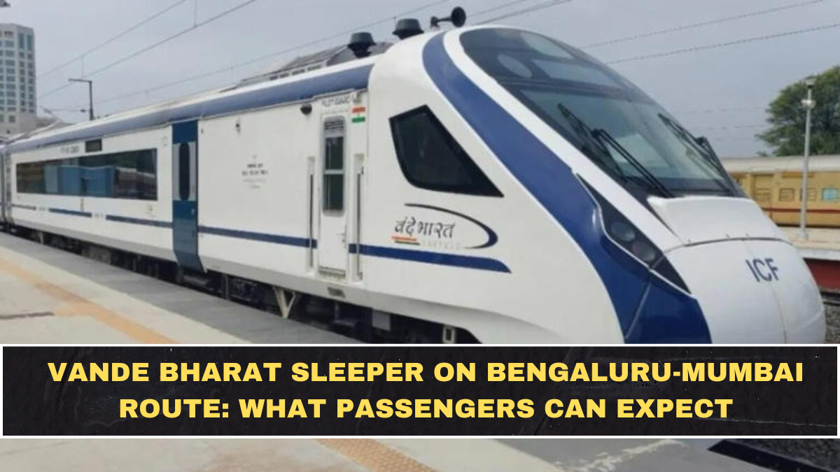 Vande Bharat Sleeper on Bengaluru-Mumbai Route: What Passengers Can Expect